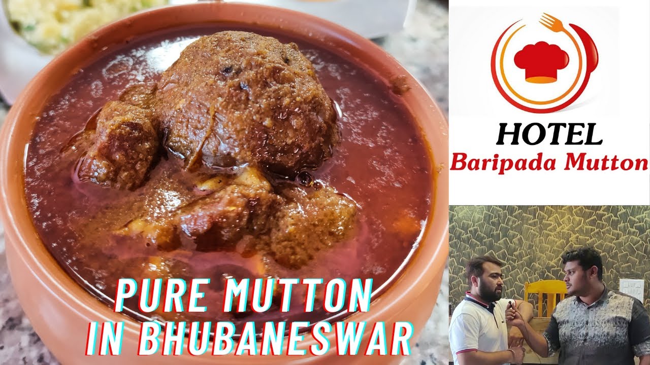 BARIPADA MUTTON IN BHUBANESWAR BEST MUTTON IN TOWNMUST VISIT HOTEL BARIPADA MUTTON