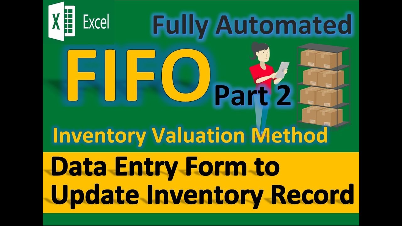 MS Excel FIFO inventory Valuation Method in Excel (Fully Automated