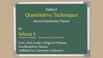 Commerce - Quantitative Techniques - Normal Distribution (Theory)