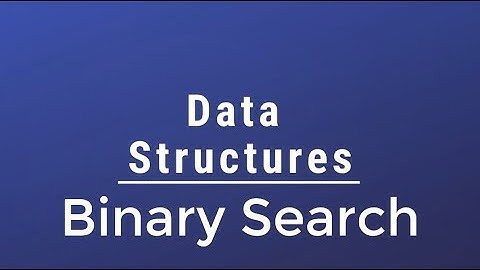 #031 [Data Structures] - Binary Search Algorithm With Implementation