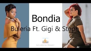 Buleria - Bondia Ft. Gigi & Steph (lyrics)