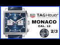 TAG Heuer Monaco cal.12 -  Dettagli e Ispezione