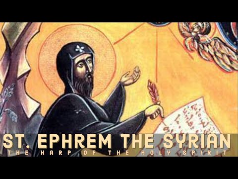 Harp of the Holy Spirit: The Life of Saint Ephrem the Syrian