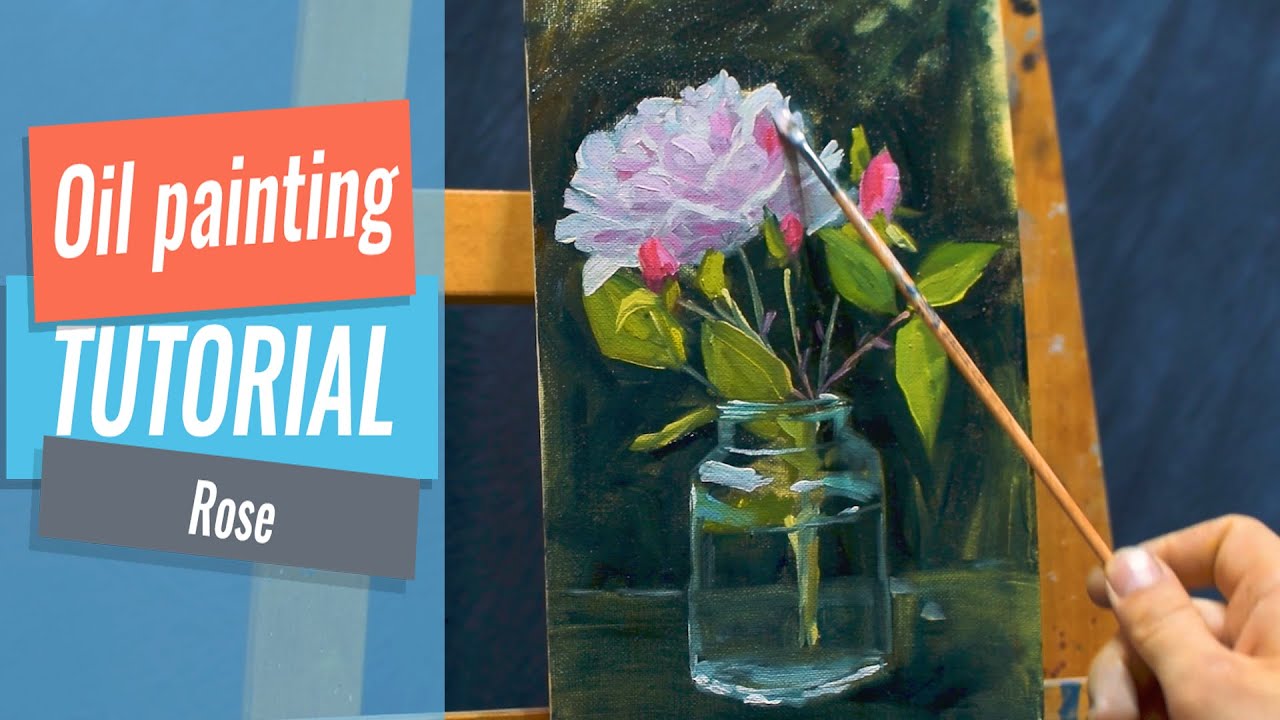 Oil Painting Tutorial Rose Wet On Wet YouTube Oil Painting Tutorial Rose Wet On Wet YouTube