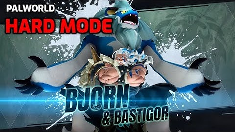 Palworld: Bjorn & Bastigor - Hard Mode | Normal Settings