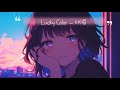 둔감한 너도 눈치챌 수 있게 あいみょん 아이묭 ラッキーカラー Lucky Color 가사 해석 