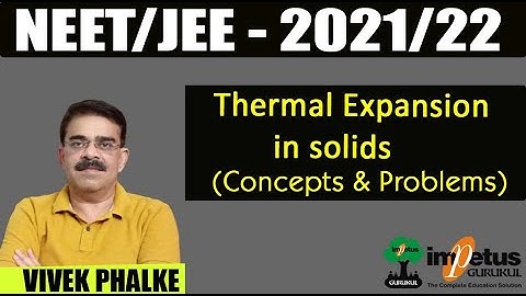 Thermal expansion in solids_01l Concept & Problems l Vivek Phalke PHYSICS