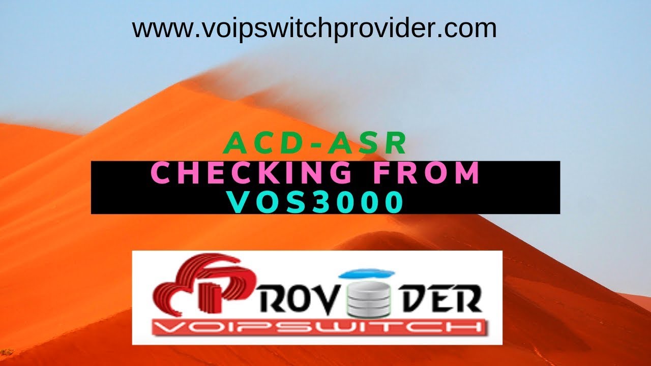 ACD-ASR Checking From Vos3000 all version
