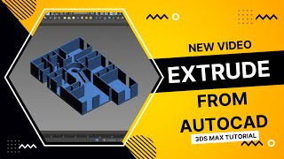 How to extrude an Auto cad Plan to 3ds max