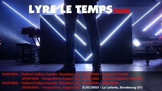 #6 Lyre Le Temps Tour 2021