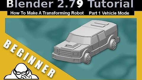 How To make a transforming robot part 1 vehicle mode In Blender 2.79