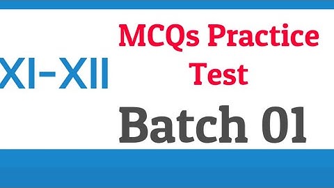 Free Online MCQs Test Series I Registrations Open I XI XII MCQs practice Test Series