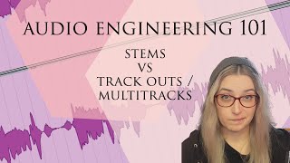 WHY Do SO MANY People Get This Wrong? Audio Engineering 101: Stems vs Multitracks / Track Outs