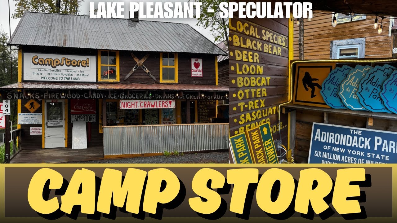 Camp Store - Lake Pleasant NY - Speculator NY - Adirondack Park