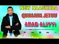 NEW Nashiidaa Yqur Aana Rabbi Jettu By Arab Aliyyii NEW Nashiidaa Yqur Aana Rabbi Jettu By Arab Aliyyii