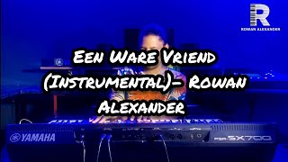 Een Ware Vriend by Die Lekker Crew (Instrumental)- Rowan Alexander