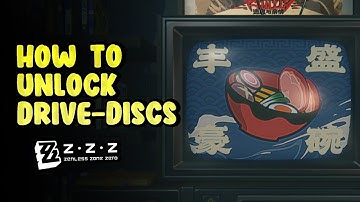 How To Unlock Drive Discs ZZZ | Zenless Zone Zero