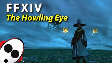 The Howling Eye | FFXIV Trial