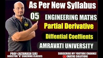 Differential calculus Partial Derivative 05 Amravati University BY ALTAMASH SIR As Per New Syllabus