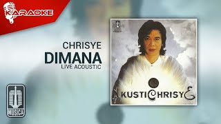 Download Lagu Chrisye - Dimana (Live Acoustic) - Official Karaoke Video - No Vocal MP3