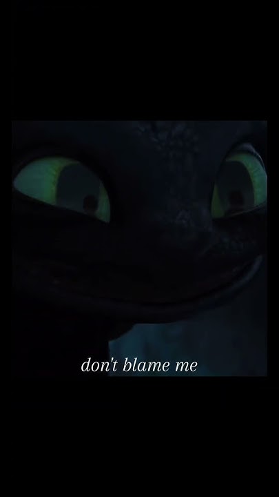he-was-so-happy-to-see-him-don-t-blame-me-httyd-2-youtube