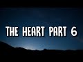 Drake - THE HEART PART 6 (Lyrics) (Kendrick Lamar Diss)