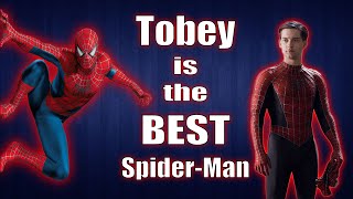Why Tobey Maguire is the BEST Spider Man