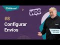 Configurar envíos en WooCommerce | Curso WooCommerce 2021