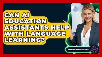 Can AI Education Assistants Help With Language Learning? - Emerging Tech Insider