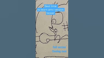 Best time to learn amv edition teaser