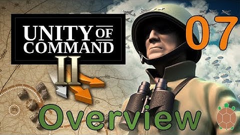 Unity of Command 2 | Overview / Tutorial - Normandy Breakout - 07 (Victory)