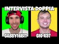 INTERVISTA DOPPIA CON GABBY16BIT - SPECIALE 300.000 ISCRITTI GIO X97 E GABBY16BIT!!😍
