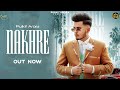 Nakhre official music pulkit arora  bigmoney