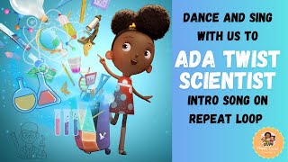 Ada Twist, Scientist - Hypothesis Song (Repeat Loop) 15 minute loop