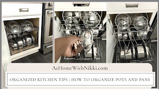 Organized Kitchen Tips | Pots and Pan Organization Tips & Tricks