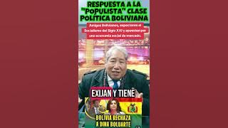 RESPUESTA A LA POPULISTA CLASE POLÍTICA BOLIVIANA A LAS DECLARACIONES DE DINA BOLUARTE.