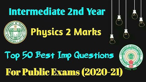 Intermediate Physics 2nd Year// Best Imp 2marks Questions For Public Exams//2020-21