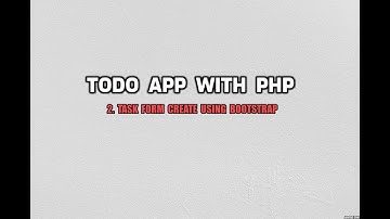 Part 2 | Build a Todo List Application with PHP and MYSQL.