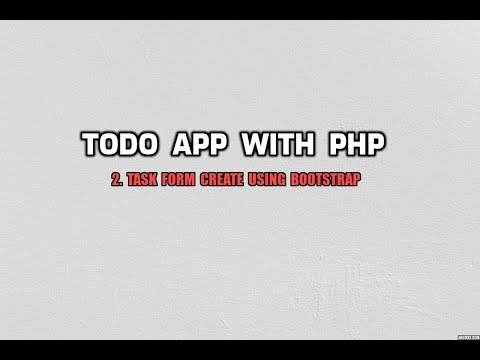 Part 2 | Build a Todo List Application with PHP and MYSQL.