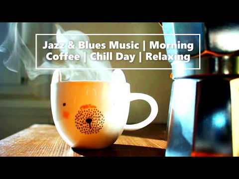 Jazz & Blues Music 🎶 | Morning Coffee☕ | Relaxing Saturday| Chill Day