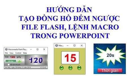 ĐỒNG HỒ ĐẾM NGƯỢC BẰNG FILE FLASH, LỆNH MACRO TRONG POWERPOINT