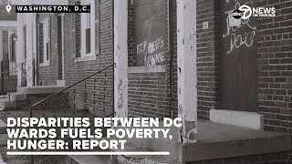 DC poverty problems fueled by disparities across wards fuel poverty problems, report finds