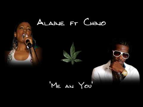 Alaine ft Chino - Me an You