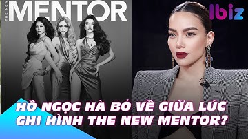 Rầm rộ tin Hồ Ngọc Hà bỏ về giữa lúc ghi hình The New Mentor? | Ibiz