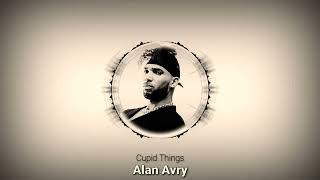 Alan Avry - Cupid Things