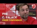 Liverpool vs. Crystal Palace | Jurgen Klopp Press Conference