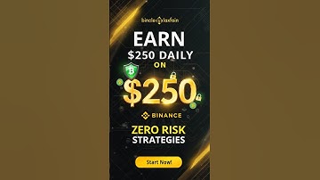 BINANCE | Earn $250 Daily on Binance | Zero Risk Strategies #Binance #CryptoEarningS