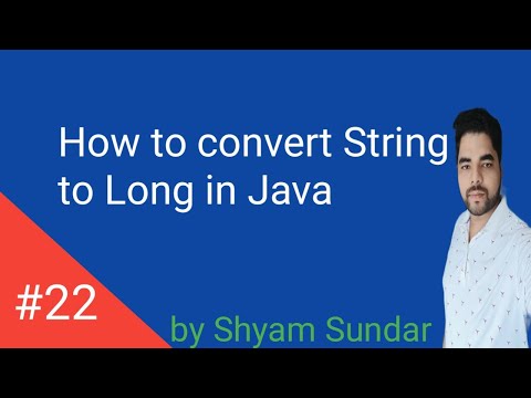 How to convert String to Long in Java || Shyam Sundae