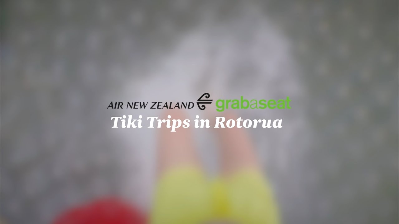 Tiki Trips Rotorua With Air New Zealand Grabaseat