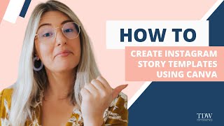 How To Create Instagram Story Templates Using Canva